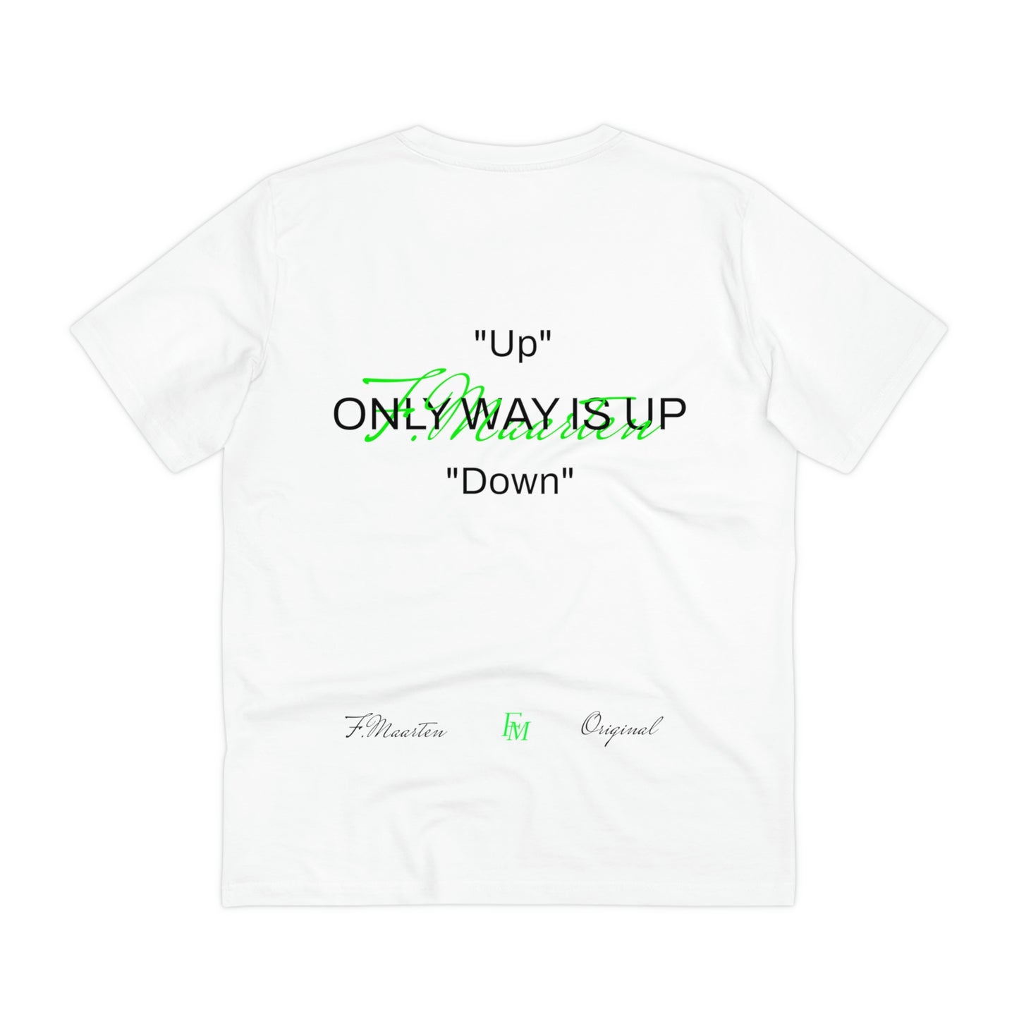 T-Shirt "Only way is up" | F.Maarten