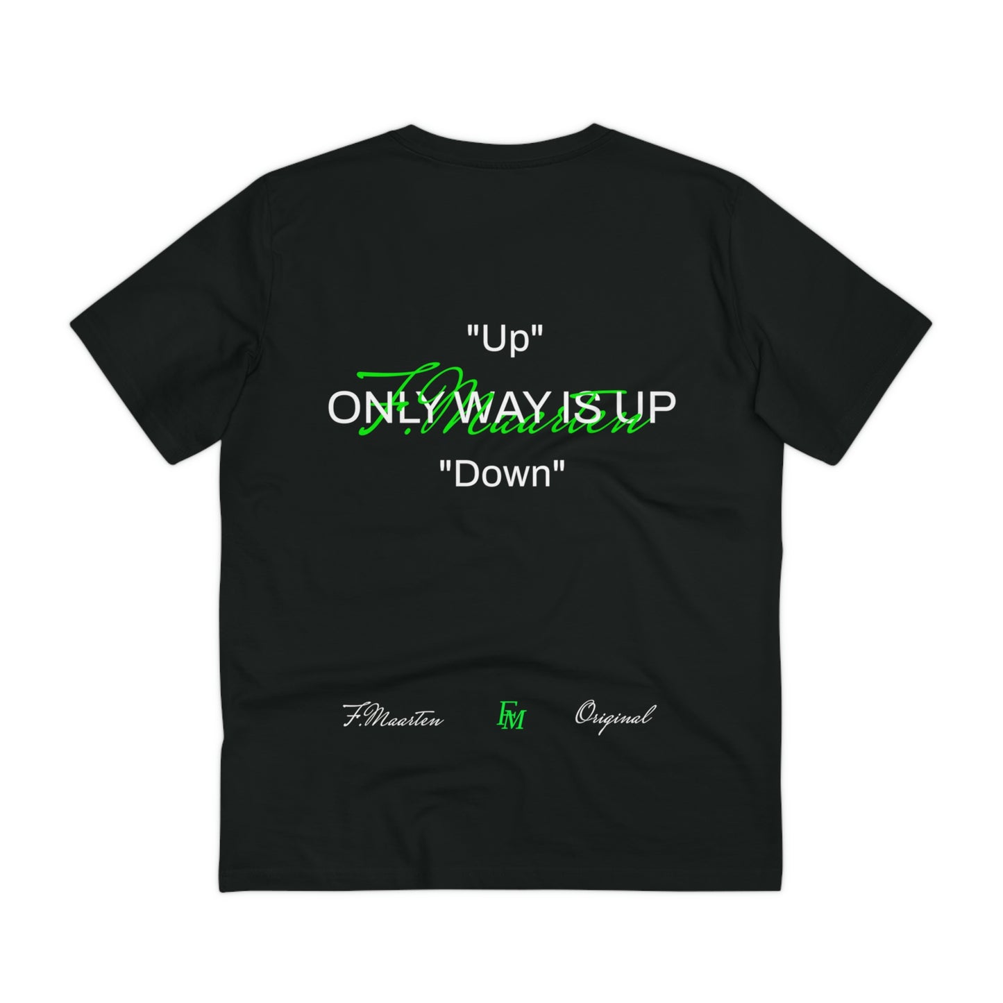 T-Shirt "Only way is up" | F.Maarten
