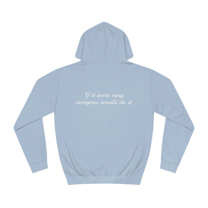 Hoodie "If it were easy, everyone would do it" | F.Maarten