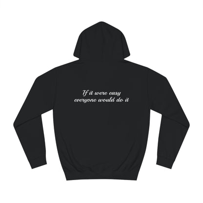 Hoodie "If it were easy, everyone would do it" | F.Maarten