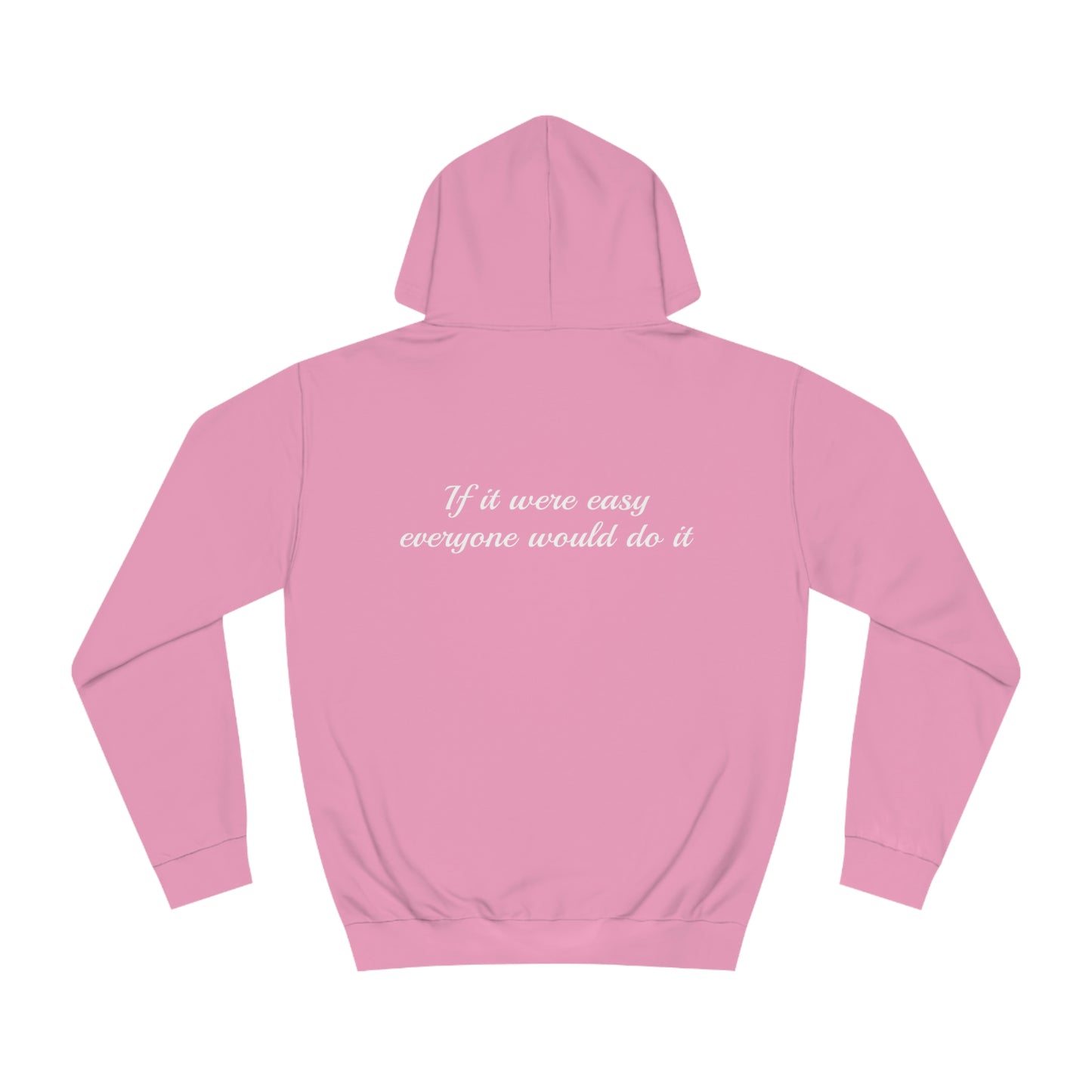 Hoodie "If it were easy, everyone would do it" | F.Maarten