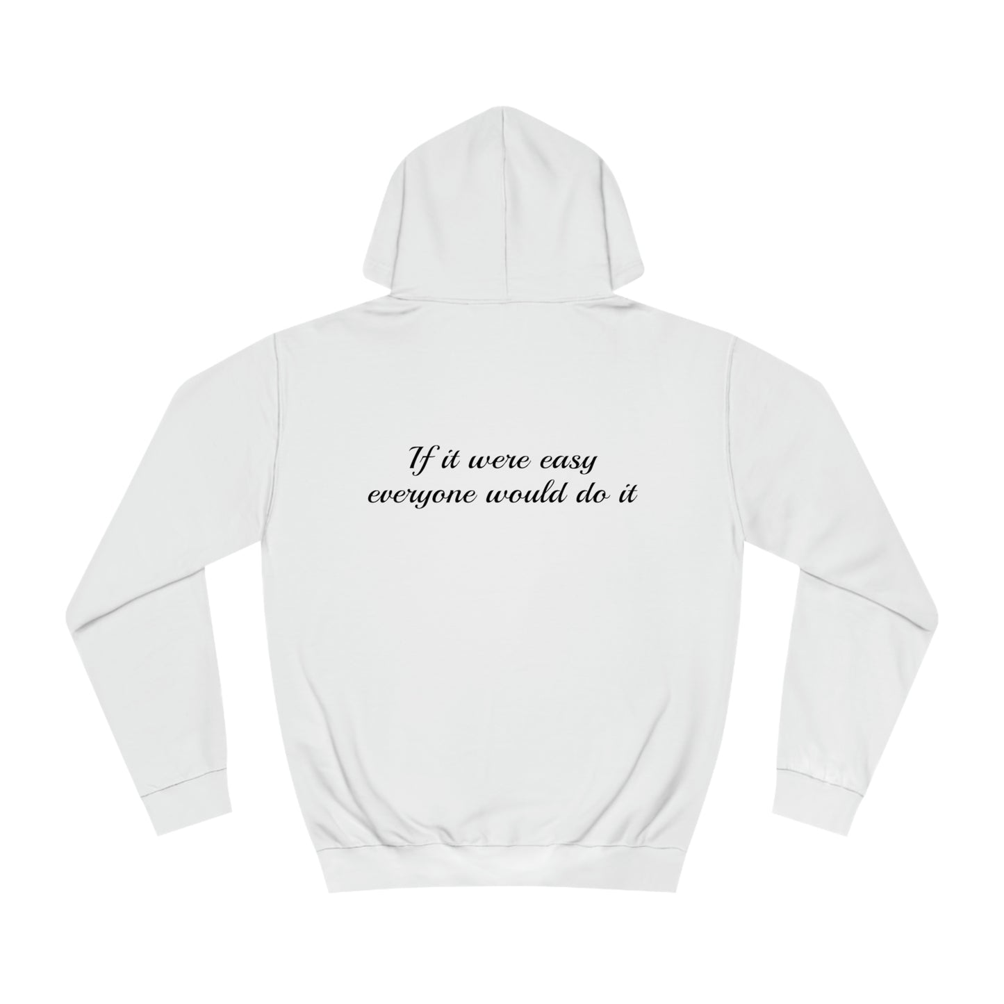 Hoodie "If it were easy, everyone would do it" | F.Maarten